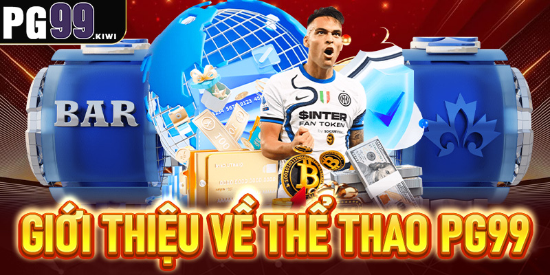 Giới thiệu về thể thao PG99