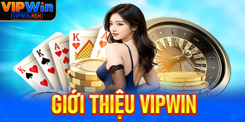 Vipwin - Thương hiệu cá cược uy tín dẫn đầu Việt Nam