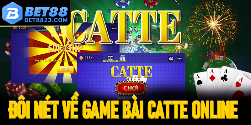 Đôi nét về game bài catte online cho tân thủ
