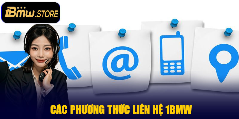 Các Phương Thức Liên Hệ 1BMW