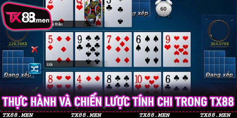Thực Hành Và Chiến Lược Tính Chi Trong TX88