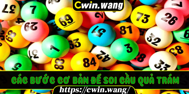 Các bước cơ bản để soi cầu Quả Trám