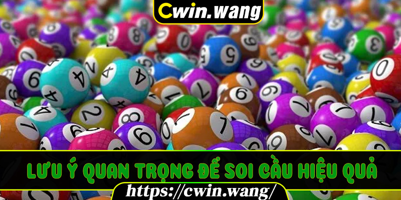 Lưu ý quan trọng để soi cầu hiệu quả