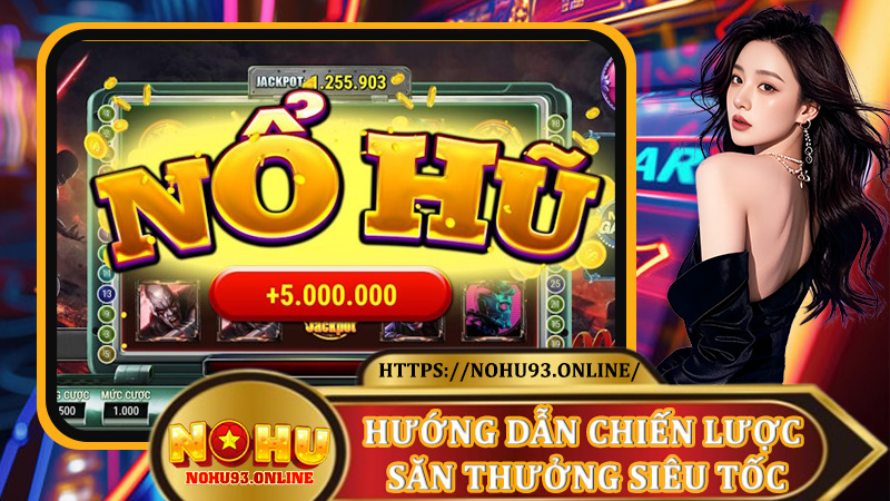 Hướng dẫn chiến lược săn thưởng siêu tốc