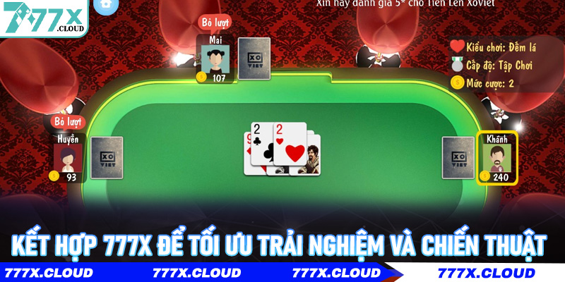 Kết hợp 777x để tối ưu trải nghiệm và chiến thuật